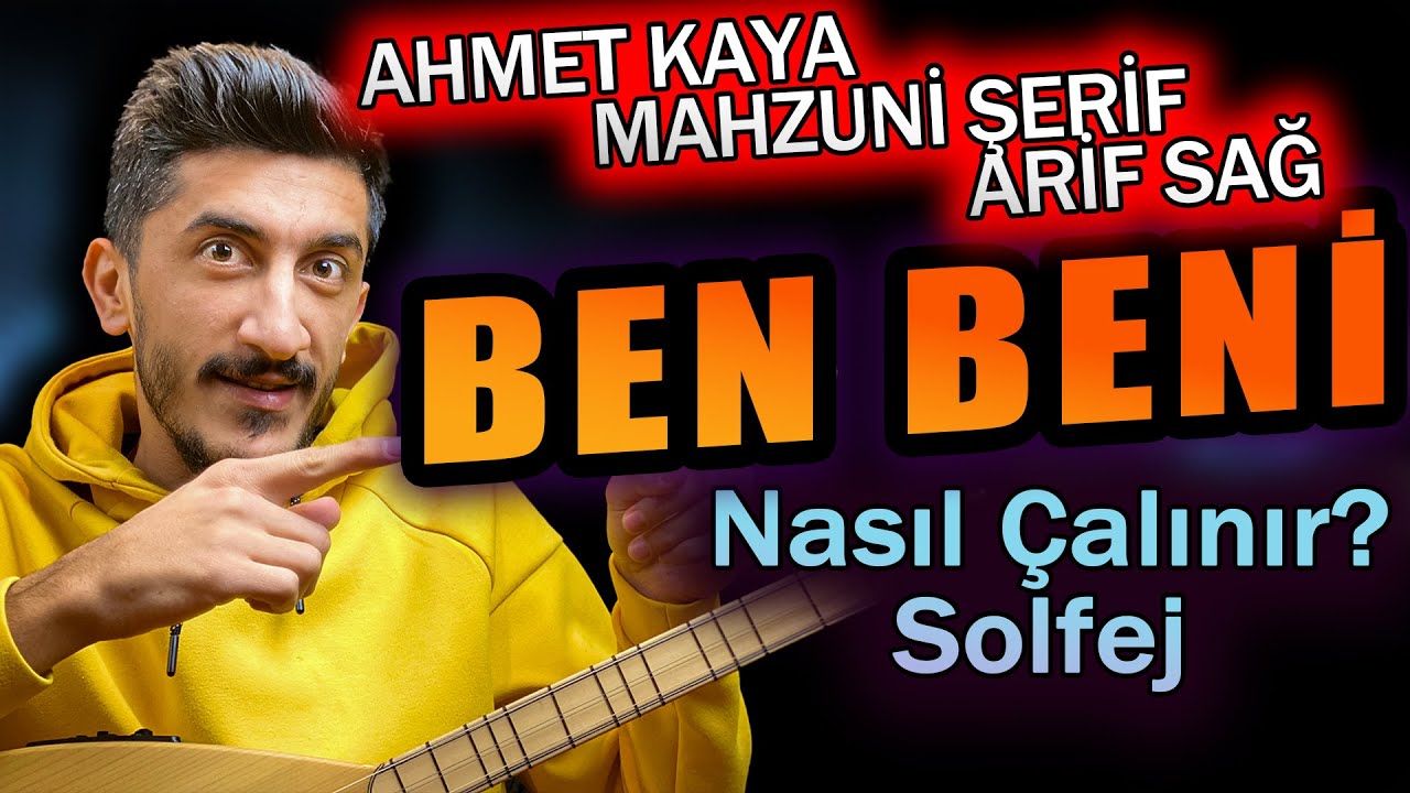 BEN BENİ SOLFEJ SAZ NOTALARI | AHMET KAYA Ben Beni Kısa Sap Bağlama Dersi