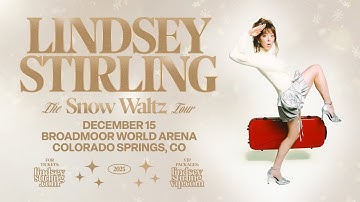 Lindsey Stirling: The Snow Waltz Tour - Coming December 15, 2025!
