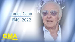 Actor James Caan dead at 82 l GMA