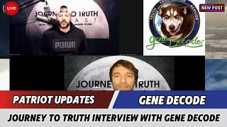 Gene Decode Updates Prophecy✝️Journey To Truth Interview with gene Decode