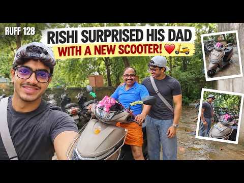RISHI NE PAPA KO NAYA SCOOTER DEKE SURPRISE KIYA! ❤️🛵 | RUFF 128
