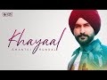 Khayaal full amantej hundal  randy j  tanveer gill  latest punjabi songs 2020