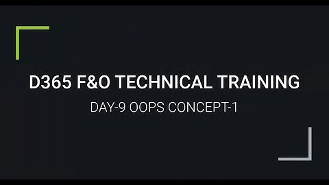 D365 F&O TECHNICAL TRAINING DAY 9 OOPS CONCEPT 1 & EDT |For trainings +917569261540.