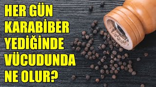 HER GÜN KARABİBER YEDİĞİNDE VÜCUDUNDA NE OLUR? Resimi