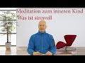 Meditation zum inneren Kind - Was ist sinnvoll - Video