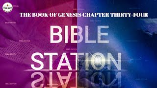 THE BOOK OF GENESIS CHAPTER THIRTY -FOUR