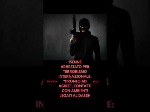 Video ARRESTATO PER TERRORISMO INTERNAZIONALE: PRONTO AD AGIRE, CONTATTI CON AMBIENTI LEGATI AL DAESH