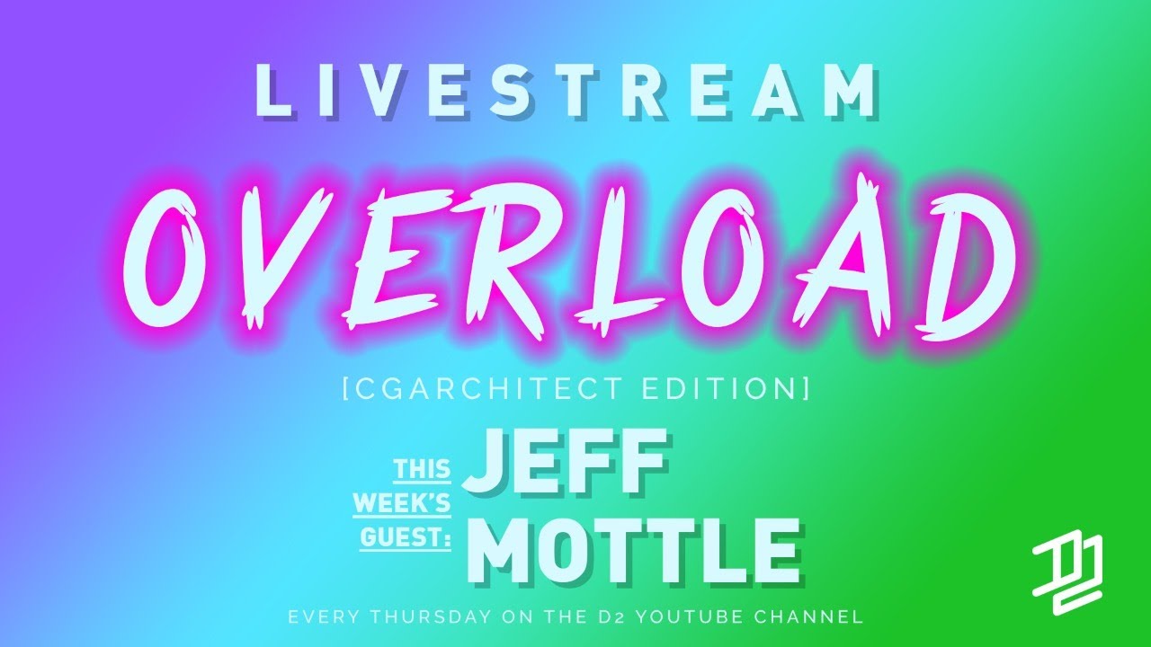 Jeff Mottle - special guest on the D2 Livestream OVERLOAD