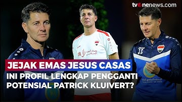Publik Desak PSSI! Jesus Casas Dianggap Sosok Tepat Gantikan Patrick Kluivert | OneNews Bola