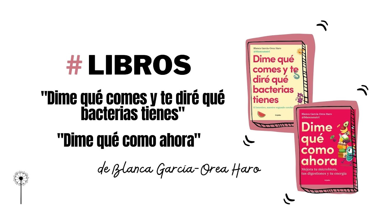 DIME QUE COMO AHORA: MEJORA TU MICROBIOTA, TUS DIGESTIONES Y TU ENERGIA, BLANCA GARCIA OREA