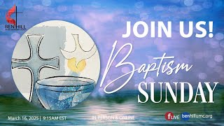 Baptism Sunday | March 16, 2025