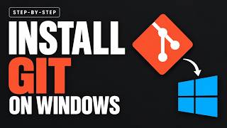 How to Install Git on Windows | Step-by-Step Tutorial for Beginners in 2026