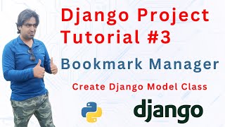Django Project Tutorial #3 | Bookmark Manager Project | Create Django Model Class | Hindi
