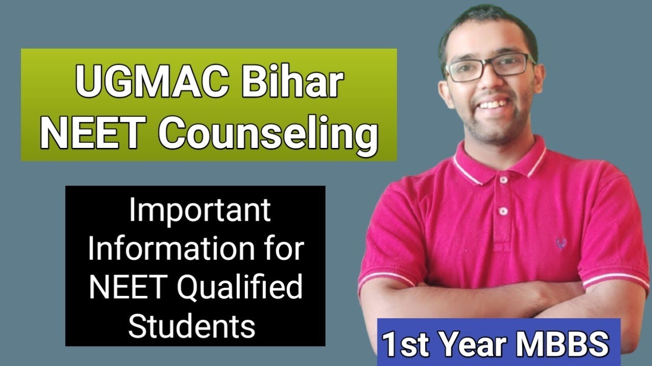 UGMAC Bihar NEET UG 2022 Counseling| Important information|