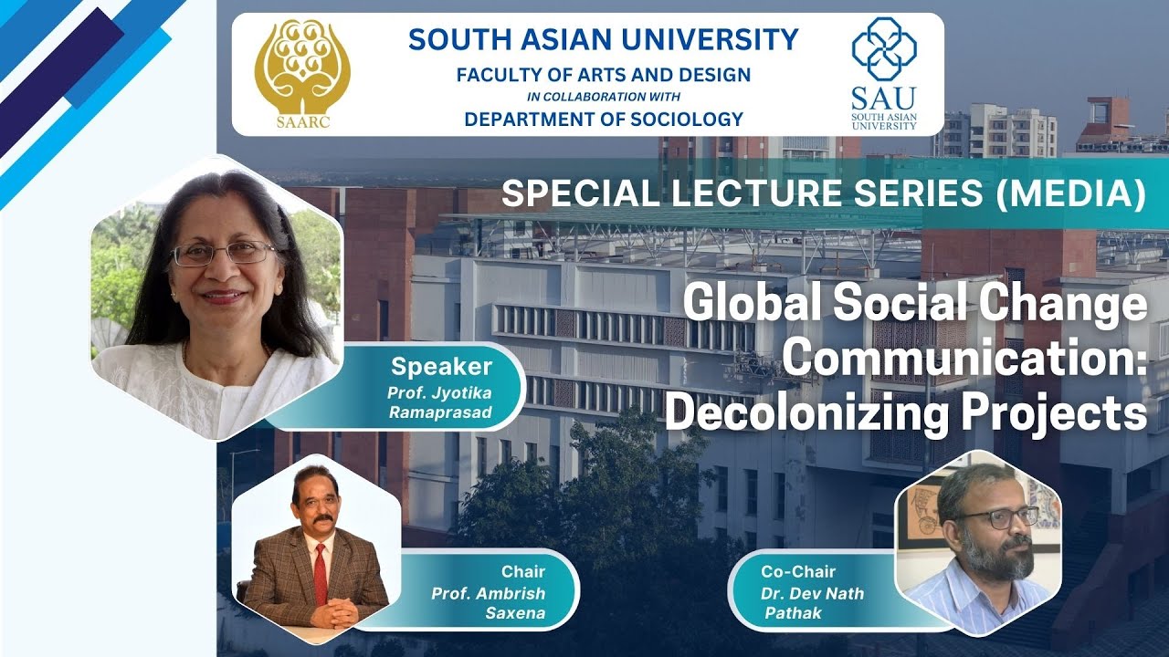 Global Social Change Communication: Decolonizing Projects | Prof. Jyotika Ramaprasad