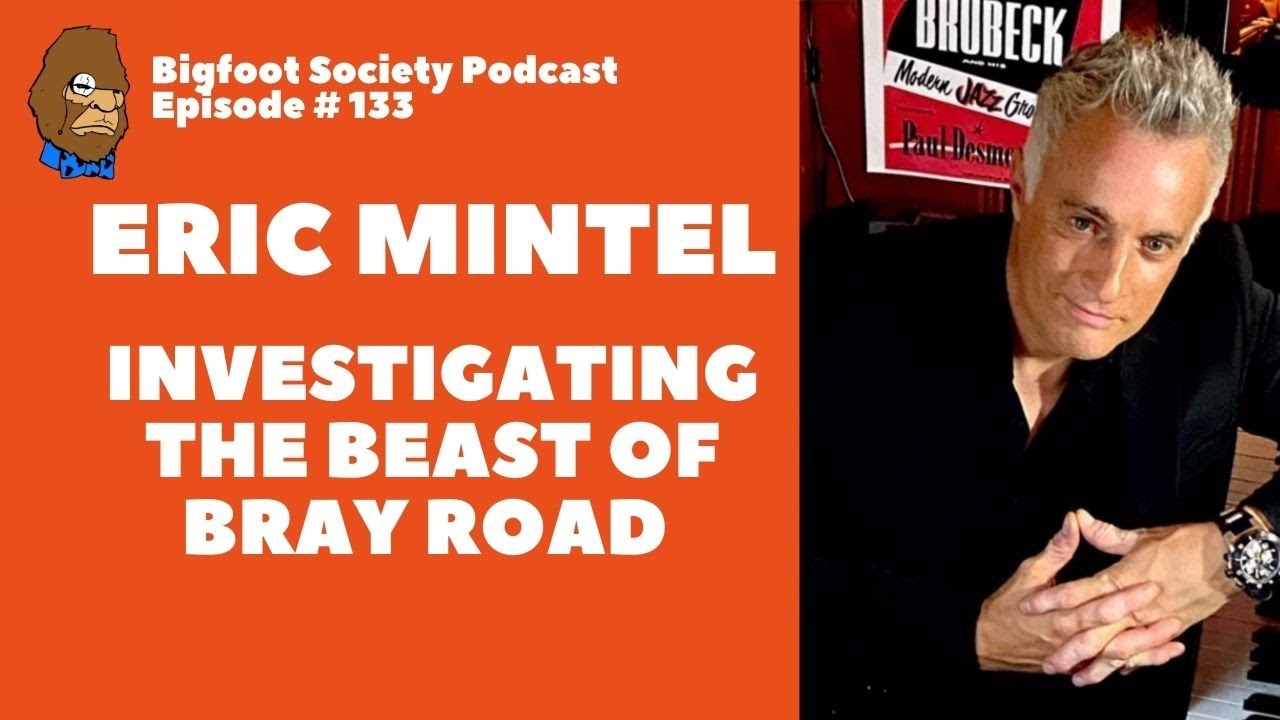 Beast of Bray Road Unleashed and Paranormal Wisconsin | Eric Mintel Investigates | Eric Mintel
