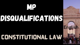 Disqualification to become an MP in English/ Constitutional Law in English / Dr.K.K.Sunitha