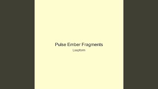 Pulse Ember Fragments