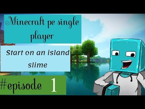 Minecraft pe single player episode 1 - YouTube