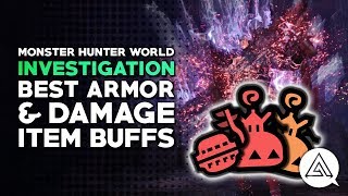Monster Hunter World | Best Armor & Damage Item Buffs