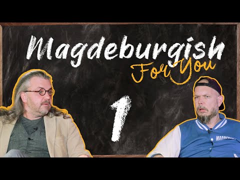 Magdeburgish For You #1 | Magdeburg Dialekt