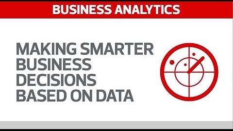 Business Analytics Fuels Data-Based Decision Making