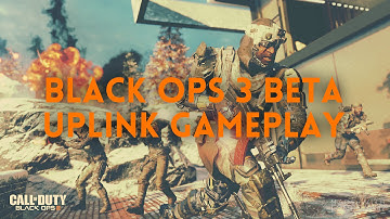 Uplink NEW Game Mode Black Ops 3 Beta