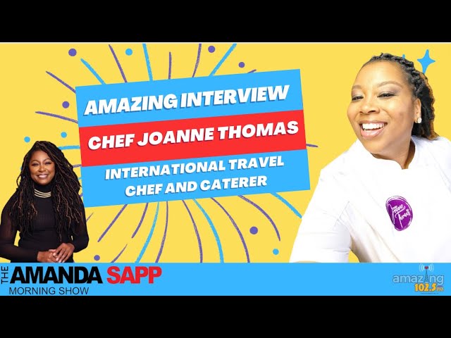 Amazing Interview: Chef Joanne Thomas