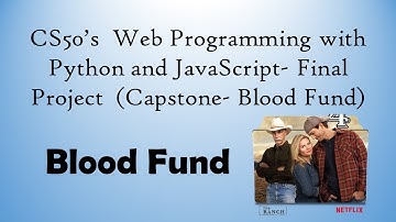CS50 Final Project- Blood Fund | CS50’s Web Programming with Python and JavaScript- Capstone Project