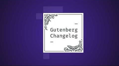 Changelog #52 -Planning, Scope and Team for WordPress 5.9, Roadmap for WooCommerce Blocks and Gut...