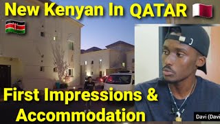 Qatar 🇶🇦 First Impressions || New Kenyan 🇰🇪 In QATAR || Accommodation