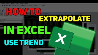 How to Extrapolate in Excel using Trend Function