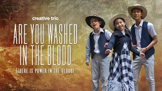 Video thumbnail of "ARE YOU WASHED IN THE BLOOD/THERE IS POWER IN THE BLOOD | Would You Be Free From Your Burden Of Sin?"