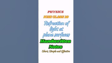 Refraction Of Light At Plane Surfaces | Handwritten Notes #icseclass10physics #neet #jee