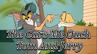 English Episodes The Cats Me Ouch Tom And Jerry