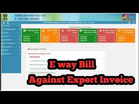 Generate E-way Bill against Export Invoice in  2020  | Export Invoice E way bill kaise generate kare