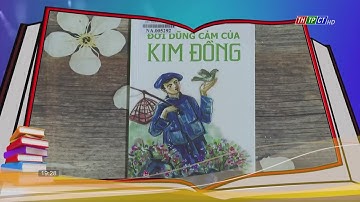 Diễn đàn VHNT Cần Thơ: Cuốn sách "Đời dũng cảm của Kim Đồng" | THTPCT