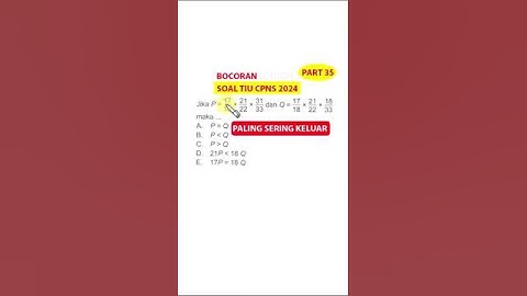 SOAL CPNS 2024 - SOAL TIU PERBANDINGAN KUANTITATIF PART 35