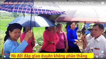 Hò đối đáp giao duyên cực hay không phân thắng bại - Hội Xuân Tình Lộc Bình 19/4 (phần 3)