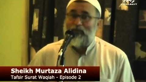 Tafsir Surah Waqiah - Episode 2