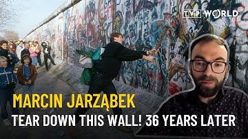 36 years after the wall fell: Europe’s promise and its divides | Marcin Jarząbek
