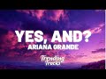 Ariana Grande - yes, and? (Clean - Lyrics)