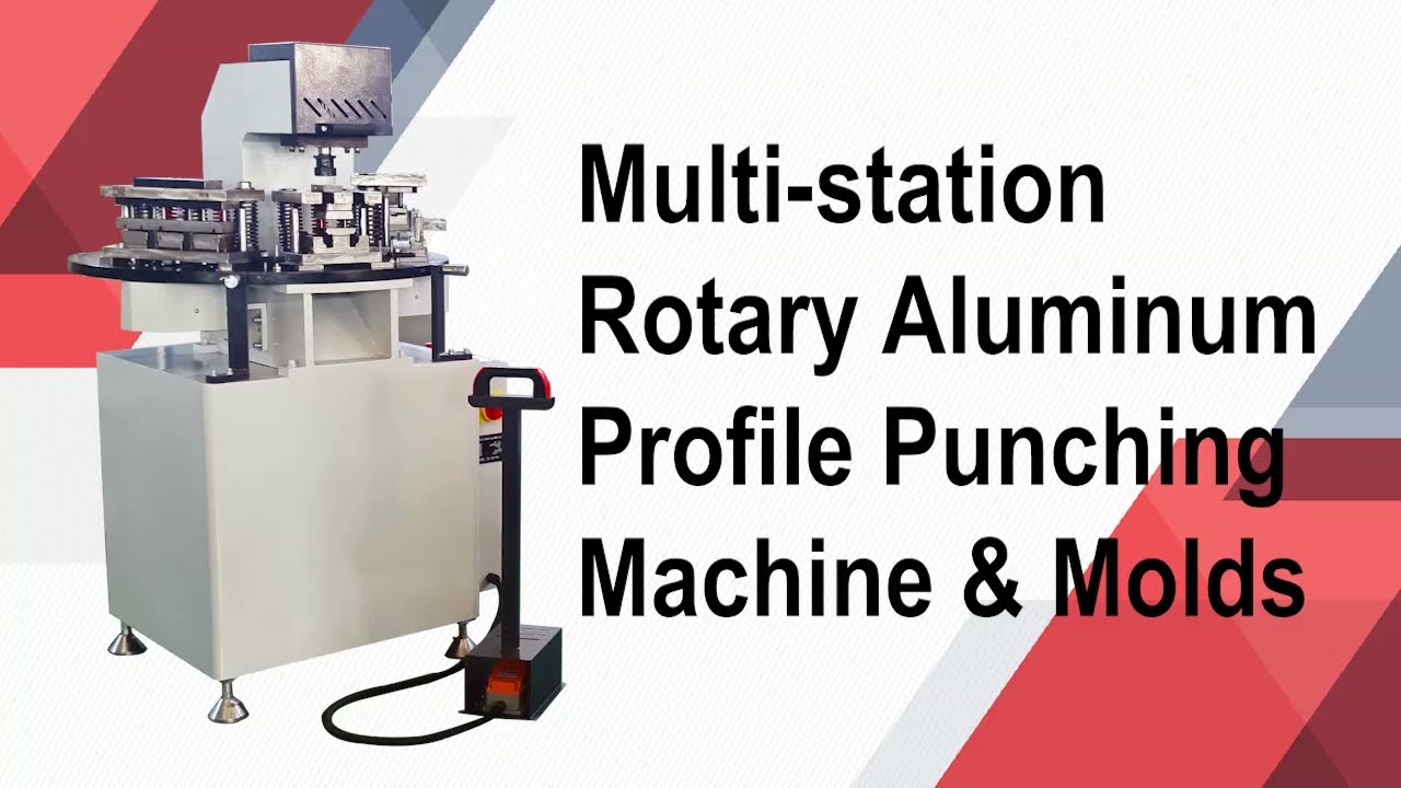 Multi-station Rotary Aluminum Profile Punching Machine & Molds - 2