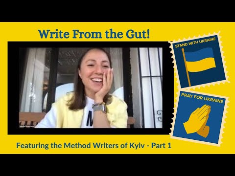 Write From the Gut: Featuring Ukrainian Method Writers (Part 1)