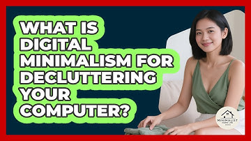 What Is Digital Minimalism For Decluttering Your Computer? - Minimalist Home Life
