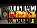 Kuran hatm tek para 13 saat kuran kerim hatmi tamam mukabele dinle