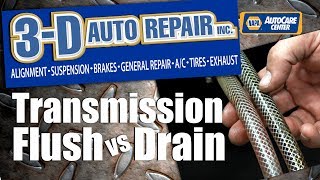 Transmission Flush vs Drain