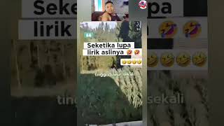 seketika Lupa Lirik Aslinya short  reactionseadanya