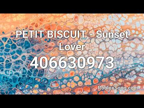 Petit Biscuit Sunset Lover Roblox Id Roblox Music Code Youtube