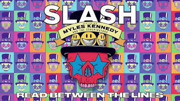 SLASH FT. MYLES KENNEDY & THE CONSPIRATORS - "Read Between The Lines" Full Song Static Video